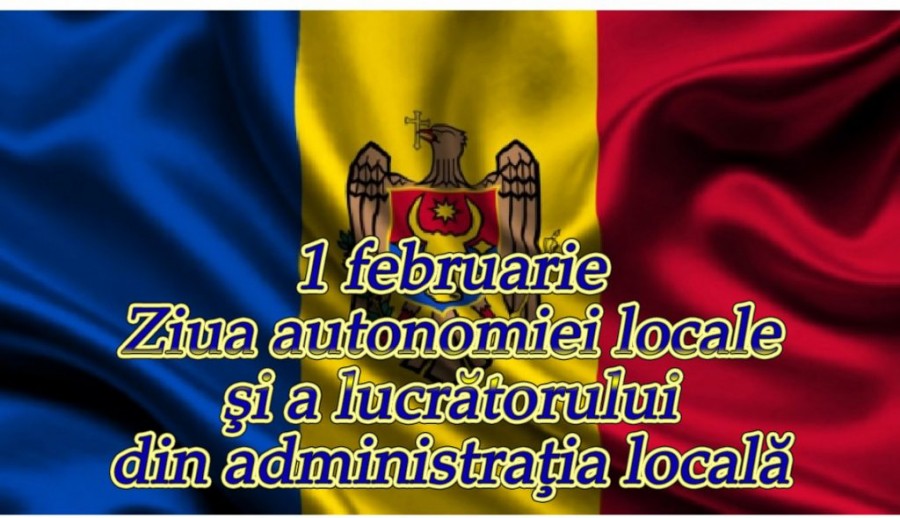 1 Februarie „Ziua autonomiei locale și a lucrătorului din administrația publică locală”